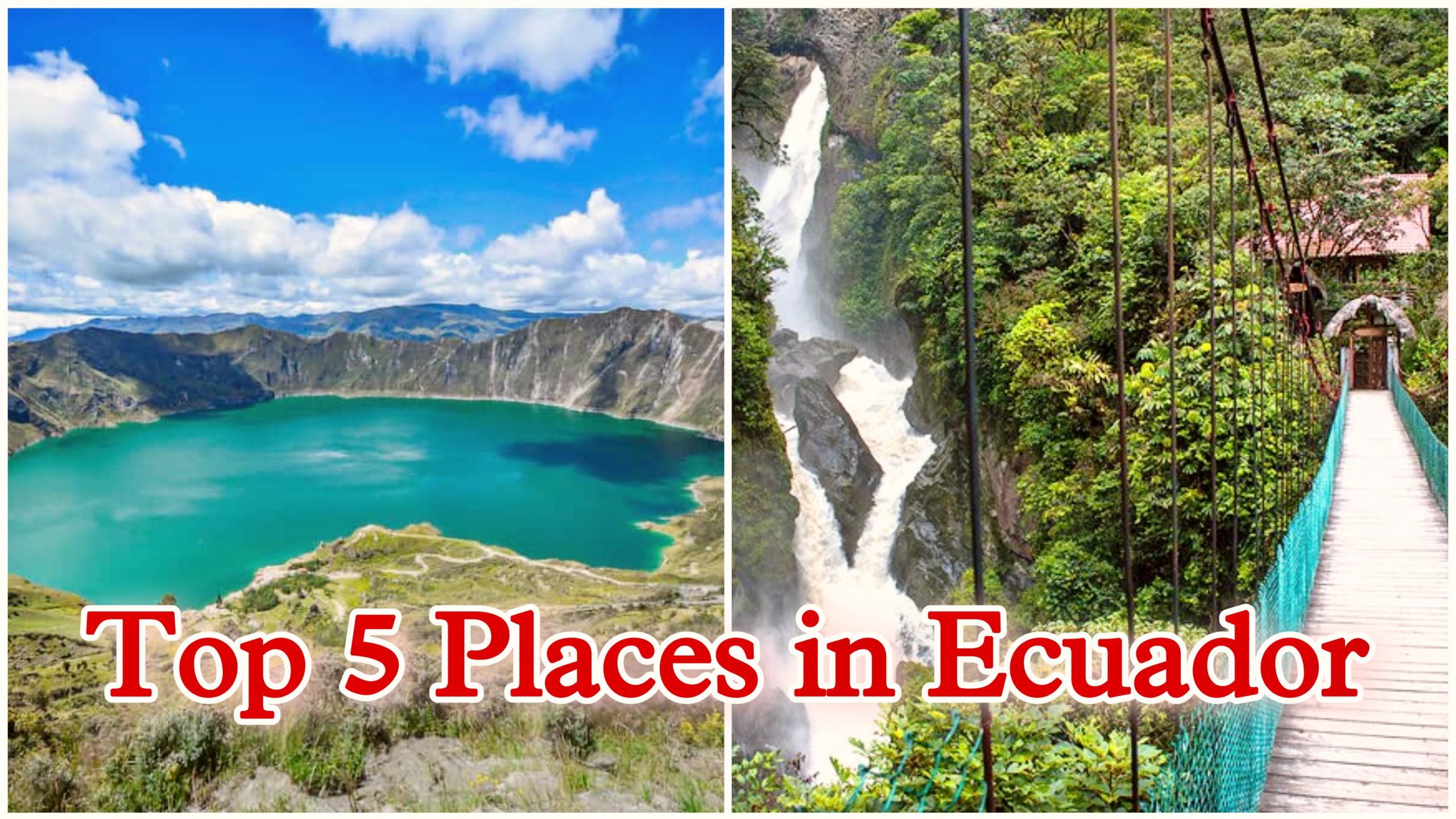 Top 10 Ecuador Destinations 