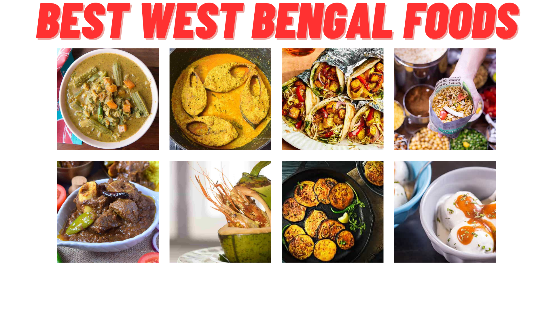 10 Best Dishes In West Bengal 2023
